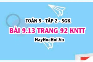 Bài 9.13 trang 92 Toán 8 Tập 2 Kết nối tri thức